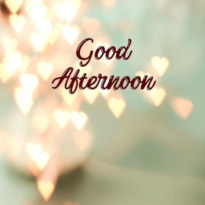 good afternoon images love hd full size