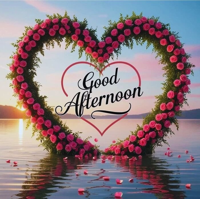 good afternoon images love photo
